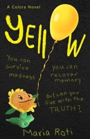 Yellow: A Psychological Descent into Madness and Memory B0FG92HSNM Book Cover