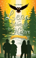 Lena - Stimme der Natur: und die geheime Welt der Mächte (German Edition) 338480936X Book Cover
