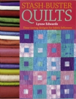Stash-buster Quilts: Time-saving Designs for Fabric Leftovers 0715324632 Book Cover