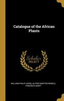 Catalogue of the African Plants 0530129051 Book Cover