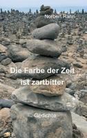 Die Farbe der Zeit ist zartbitter 3746975808 Book Cover