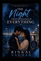 The Night That Changed Everything: A Heartbreaking Love Story of Rahul and Anjali: A Romantic Suspense Novel About Love, Secrets, Sacrifice, and Destiny B0H46P5M7H Book Cover
