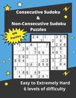 Consecutive Sudoku & Non-Consecutive Sudoku Puzzles: Challenging Sudoku Variant Puzzles (easy to hard) B08BF2TZFQ Book Cover