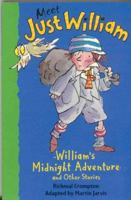 William's Midnight Adventure: And Other Stories, Book 9 (Meet Just William) 0330392123 Book Cover