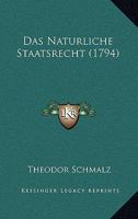 Das Naturliche Staatsrecht (1794) 1165899043 Book Cover