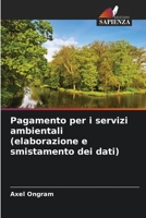 Pagamento per i servizi ambientali (elaborazione e smistamento dei dati) 6206127990 Book Cover