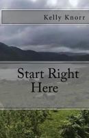Start Right Here 1523754567 Book Cover