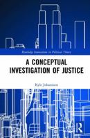 A Conceptual Investigation of Justice 1315186187 Book Cover