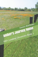 Amber's Journey Home: Hill's Landing Chronicles Book 1 B088GL5WN7 Book Cover