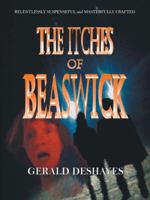 The Itches of Beaswick 1490749713 Book Cover