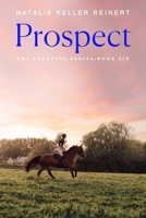 Prospect: A Novel (The Eventing Series, 6) 1250387817 Book Cover