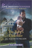 The Baby's Defender 1335721649 Book Cover