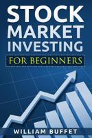 Stock Market Investing for Beginners: How you can make money by investing in the Stock Market even as a complete beginner 1983006793 Book Cover