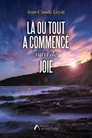Là où tout a commencé suivi de Joie (French Edition) 2310051136 Book Cover