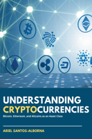 Understanding Cryptocurrencies: Bitcoin, Ethereum, and Altcoins As an Asset Class 1637420994 Book Cover