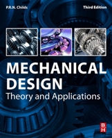Mechanical Design: Theory and Applications 0128211024 Book Cover