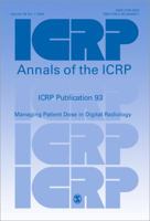 ICRP Publication 93: Managing Patient Dose in Digital Radiology (Annals of the ICRP) 0080444695 Book Cover