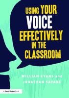 Using Your Voice Effectively in the Classroom 1138649791 Book Cover
