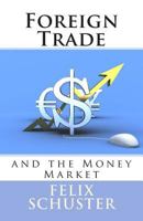 Foreign Trade and the Money Market 1495495434 Book Cover