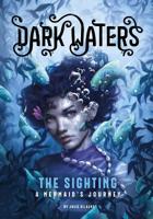 The Sighting: A Mermaid's Journey 1496541707 Book Cover
