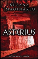 Asterius (Timelessness) 1739820282 Book Cover