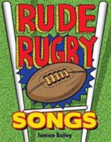 RUDE RUGBY SONGS 1909732362 Book Cover
