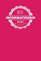 Beste Informatikerin der Welt: Der perfekte Terminplaner f�r Frauen, die in der Informatik arbeiten - Geschenkidee - Geschenke - Geschenk 1705537073 Book Cover