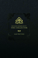Richard Morris Hunt: The Collector 1429006048 Book Cover