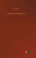 Popular Amusements 3734040973 Book Cover