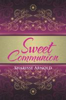 Sweet Communion 1504979966 Book Cover