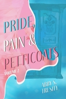 Pride, Pain & Petticoats Volume 2 B0CKP814P5 Book Cover