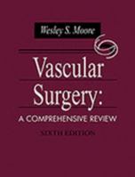 Vascular Surgery: A Comprehensive Review 072169313X Book Cover