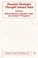 Russian Strategic Thought toward Asia (Strategic Thought in Northeast Asia) 140397554X Book Cover
