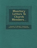 Monitory Letters to Church Members... 1286961270 Book Cover