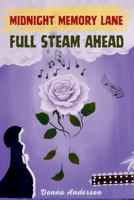 Midnight Memory Lane: Full Steam Ahead B0GZRLJYCG Book Cover