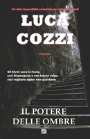 IL POTERE DELLE OMBRE (Thriller): Un'altra imperdibile avventura per Luke McDowell (Serie di Luke McDowell) B08N3K5D7M Book Cover