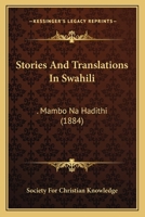 Stories And Translations In Swahili: . Mambo Na Hadithi 1104657813 Book Cover