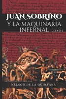 Juan Sobrino y la maquinaria infernal. B09KN2KM4G Book Cover
