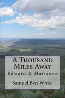 A Thousand Miles Away 1517585007 Book Cover