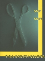 Snip! Snip! 0977106454 Book Cover
