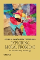 Exploring Moral Problems: An Introductory Anthology 0190670290 Book Cover