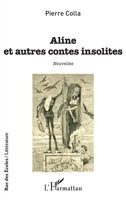 Aline et autres contes insolites (Rue Des Écoles) (French Edition) 2343242860 Book Cover