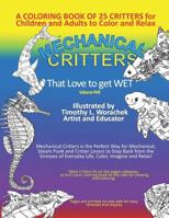 Mechanical Critters That Love to Get Wet : A Coloring Book for Children and Adults 179170686X Book Cover