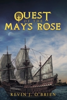 Quest of the May's Rose: New Edition 1648582427 Book Cover