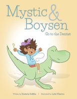 Mystic and Boysen Go to the Dentist 1734185554 Book Cover