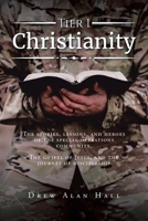 Tier 1 Christianity: The Stories, Lessons, and Heroes of the Special Operations Community. The Gospel of Jesus, and the Journey of Discipleship B0BKTCHB1F Book Cover