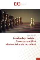 Leadership laxiste: Coresponsabilité destructrice de la société 6203447846 Book Cover