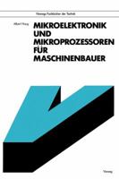 Mikroelektronik Und Mikroprozessoren Fur Maschinenbauer 3528043709 Book Cover