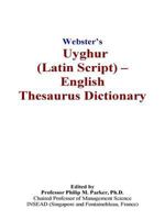 Webster’s Uyghur (Latin Script) - English Thesaurus Dictionary 0497837498 Book Cover