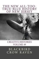 The New All-Too-True-Blue History of New Jersey 1986710149 Book Cover